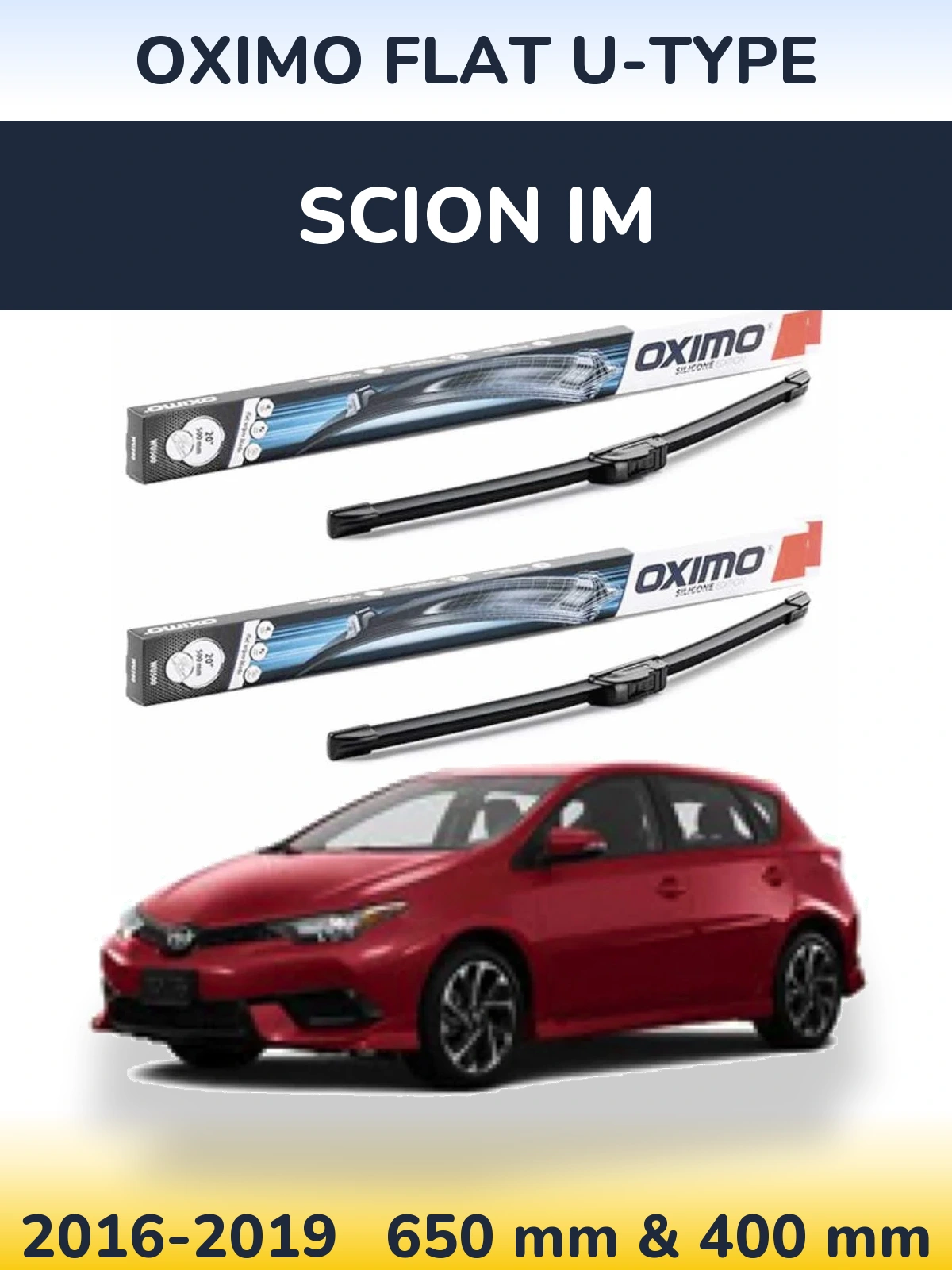 Front wiper blade set Oximo Flat U-type 650 & 400 mm for Scion iM 2016-2019