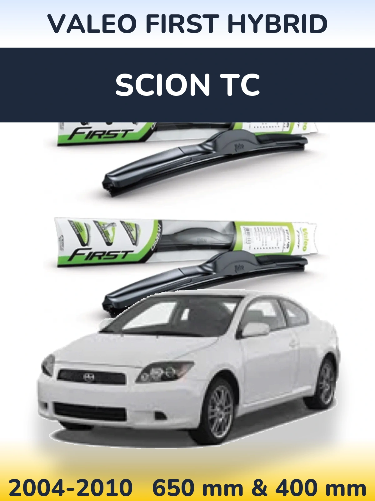 Front wiper blade set Valeo First Hybrid 650 & 400 mm for Scion tC 2004-2010
