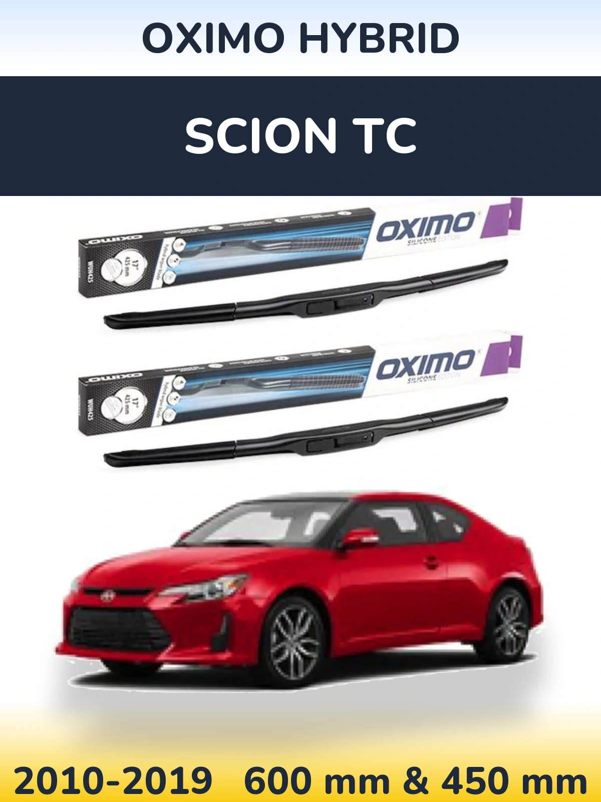 Front wiper blade set Oximo Hybrid 600 & 450 mm for Scion tC 2010-2019
