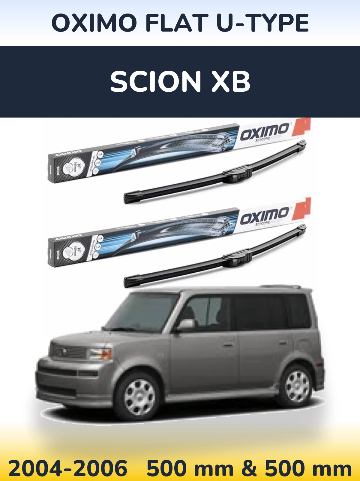 Front wiper blade set Oximo Flat U-type 500 & 500 mm for Scion xB 2004-2006