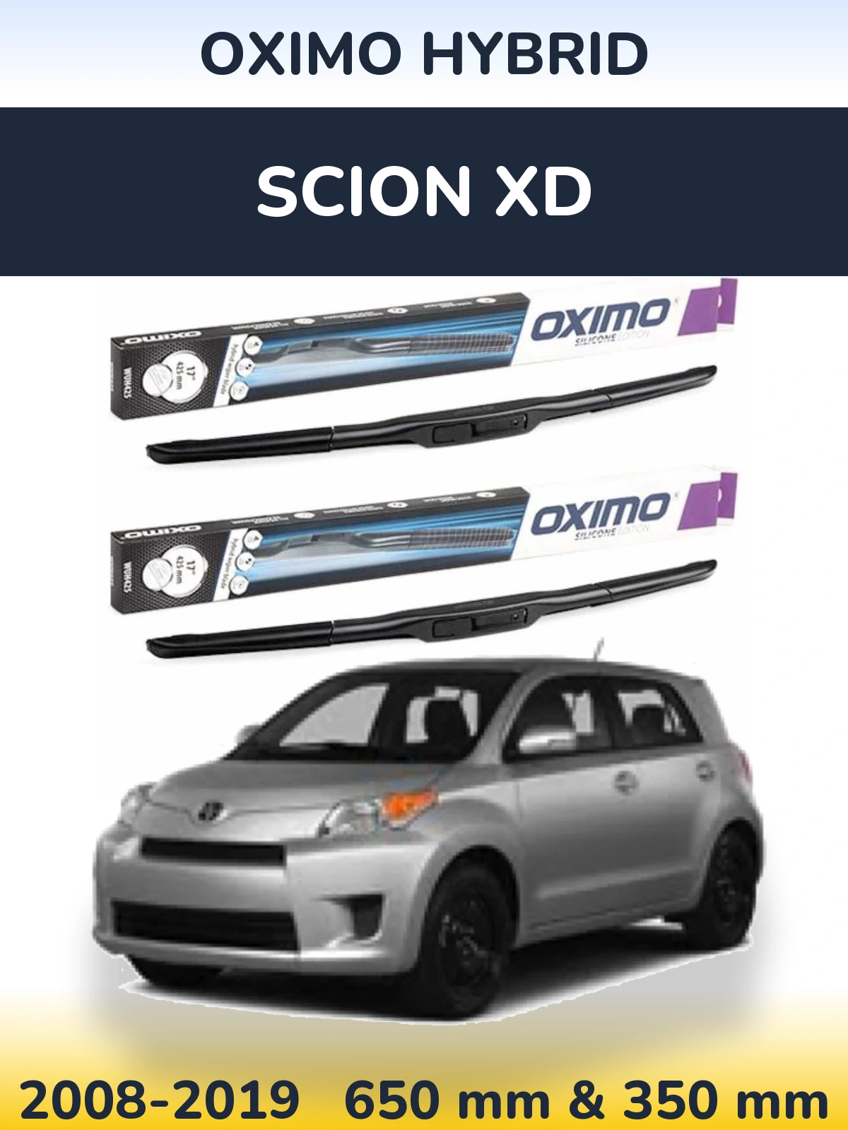 Front wiper blade set Oximo Hybrid 650 & 350 mm for Scion xD 2008-2019