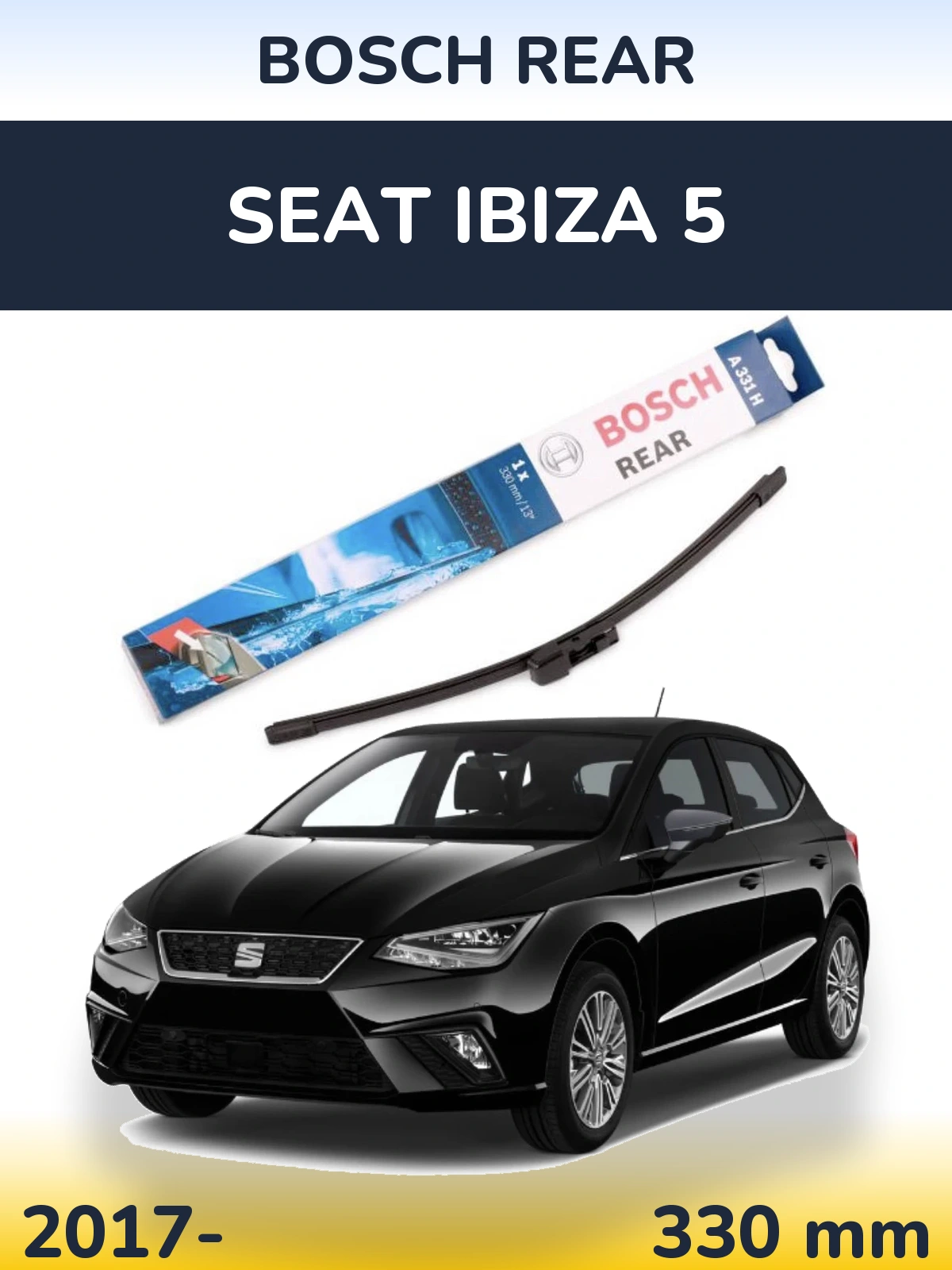 Задний дворник BOSCH Rear 330 мм для SEAT Ibiza 5 2017-2026