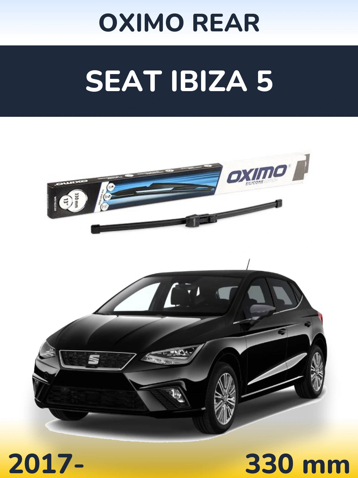 Задня щітка Oximo Rear 330 мм для SEAT Ibiza 5 2017-2026