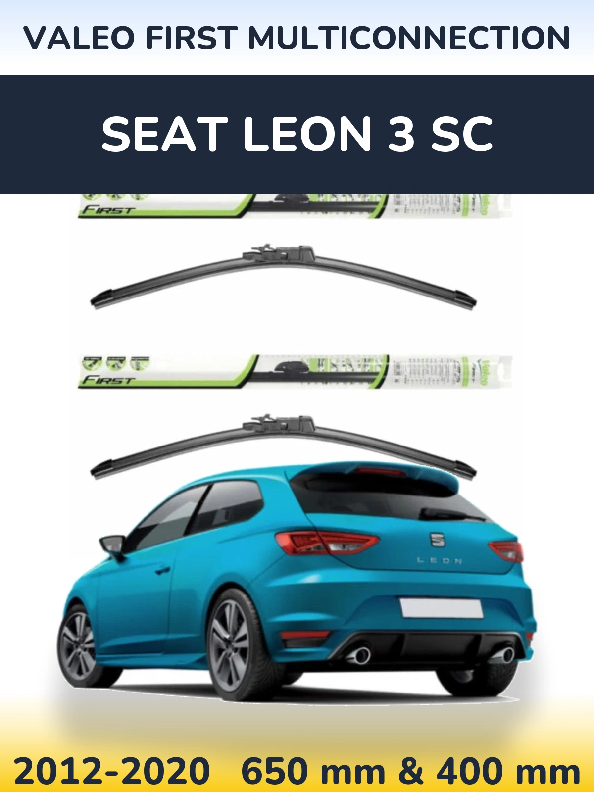 Front wiper blade set Valeo First MultiConnection 650 & 400 mm for SEAT Leon 3 SC 2012-2020