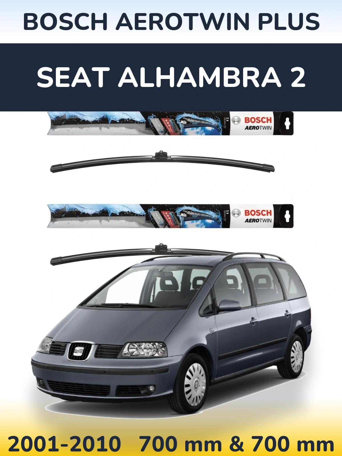 Front wiper blade set BOSCH AeroTwin Plus 700 & 700 mm for SEAT Alhambra 2 2001-2010