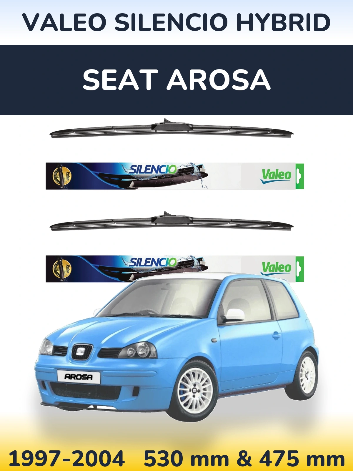 Комплект передних дворников Valeo Silencio Hybrid 530 & 475 мм для SEAT Arosa 1997-2004
