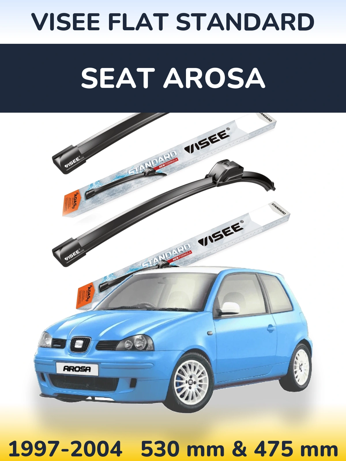 Front wiper blade set VISEE FLAT STANDARD 530 & 475 mm for SEAT Arosa 1997-2004