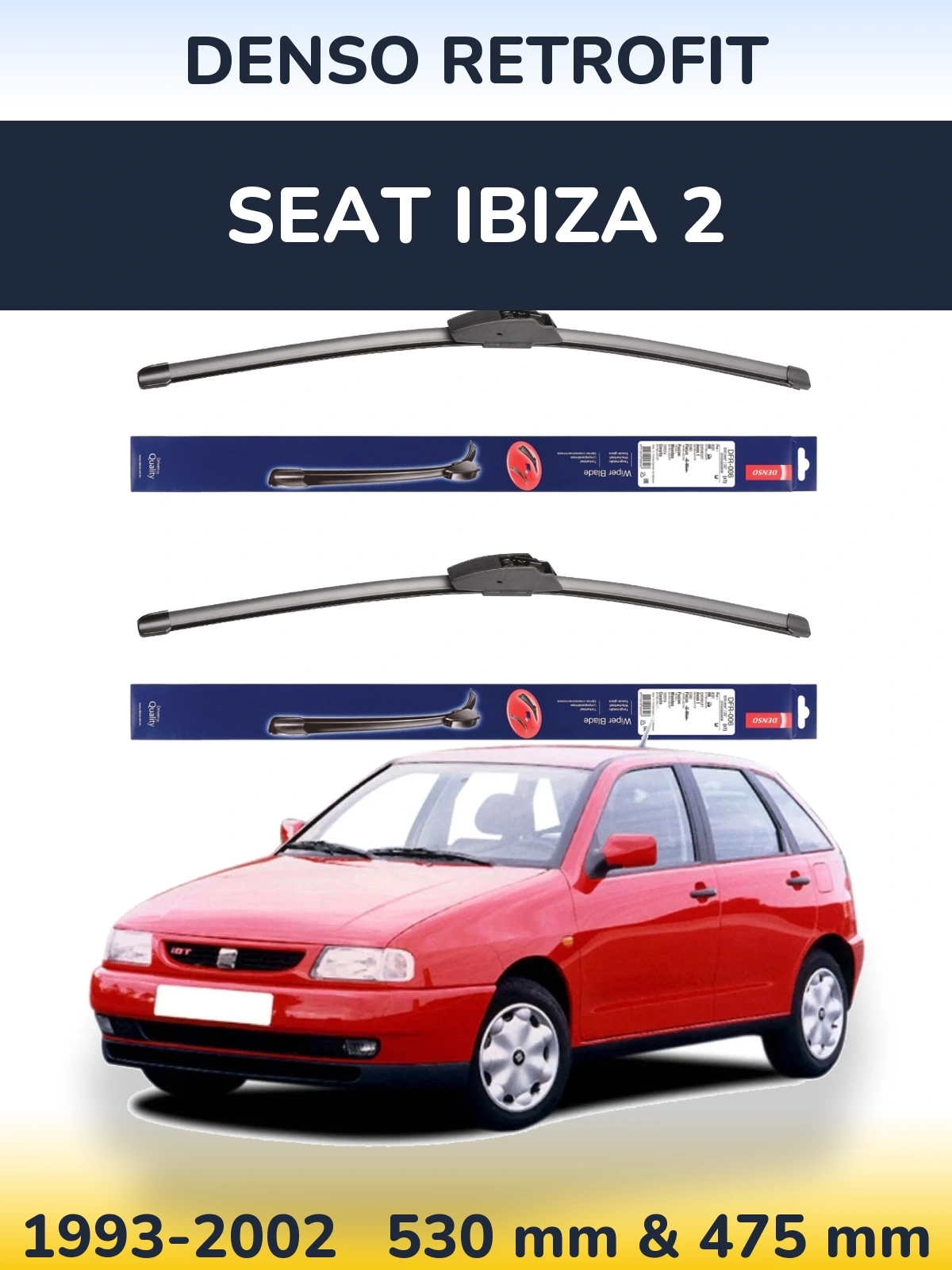 Комплект передніх щіток Denso Retrofit 530 & 475 мм для SEAT Ibiza 2 1993-2002