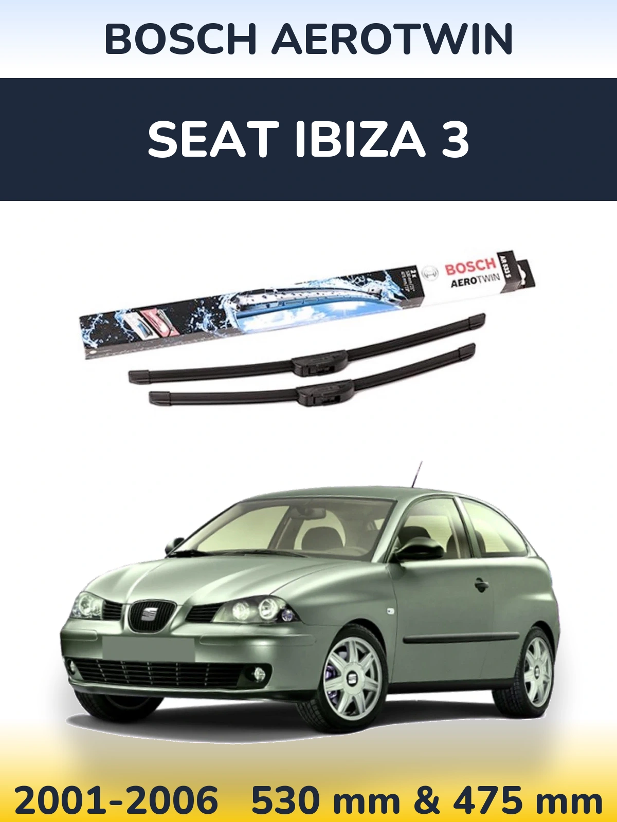 Комплект передніх щіток BOSCH AeroTwin 530 & 475 мм для SEAT Ibiza 3 2001-2006