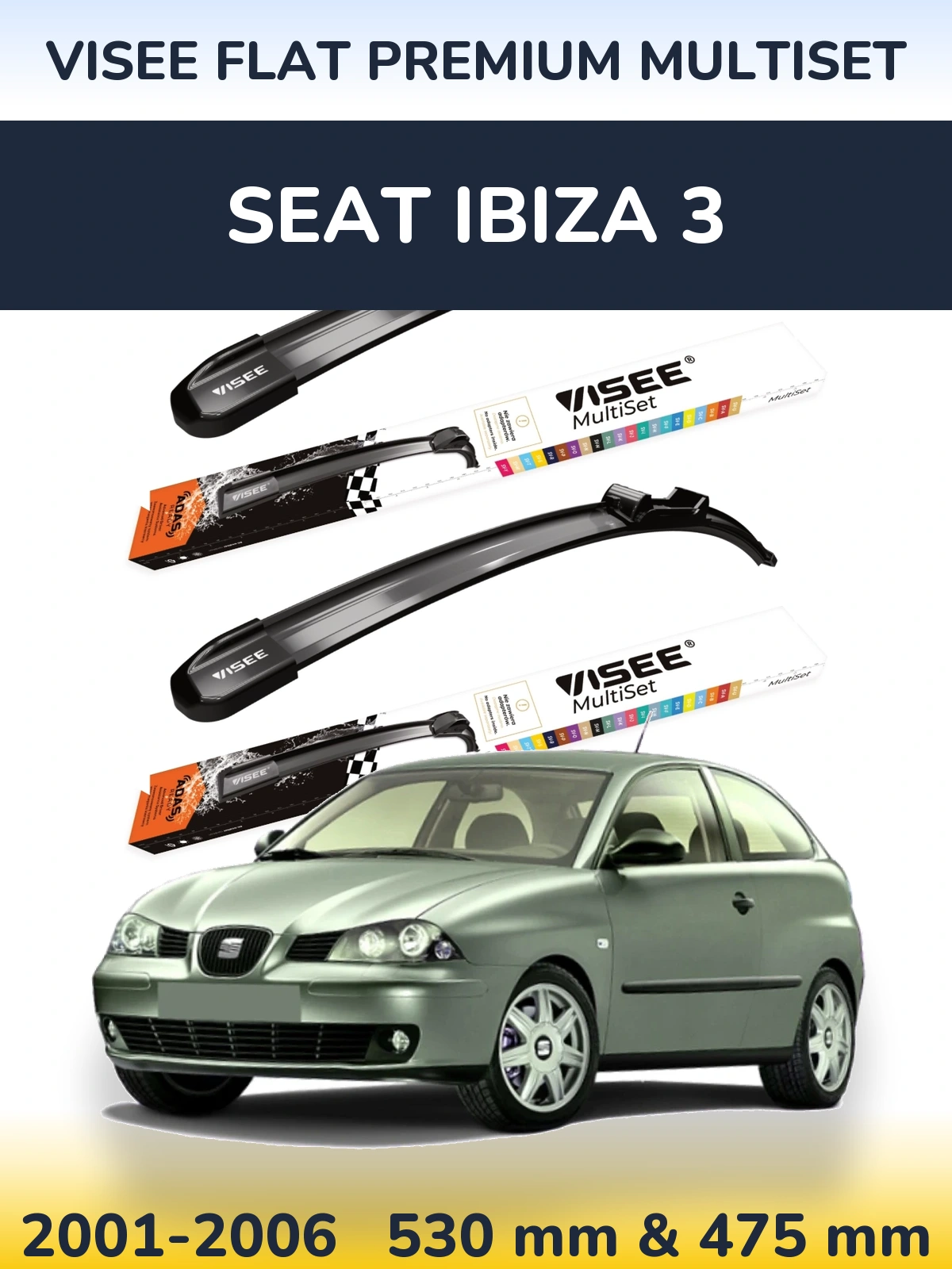 Front wiper blade set VISEE FLAT PREMIUM MultiSet 530 & 475 mm for SEAT Ibiza 3 2001-2006