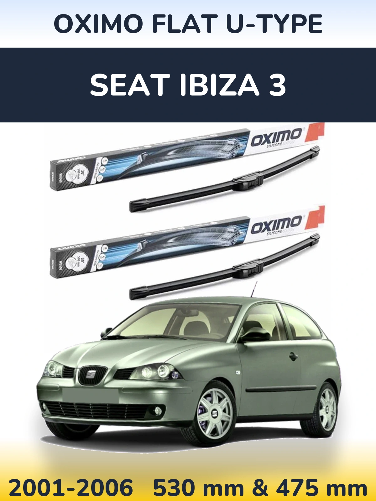 Комплект передніх щіток Oximo Flat U-type 530 & 475 мм для SEAT Ibiza 3 2001-2006