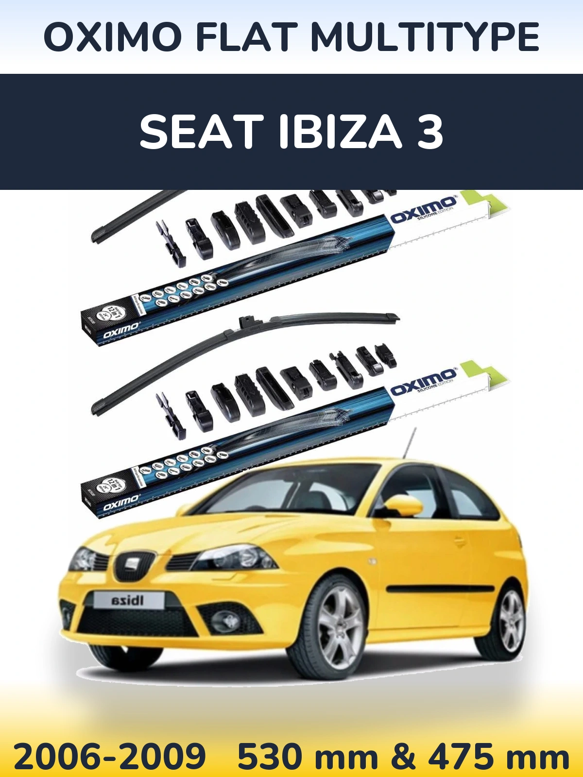 Front wiper blade set Oximo Flat MultiTipoe 530 & 475 mm for SEAT Ibiza 3 2006-2009