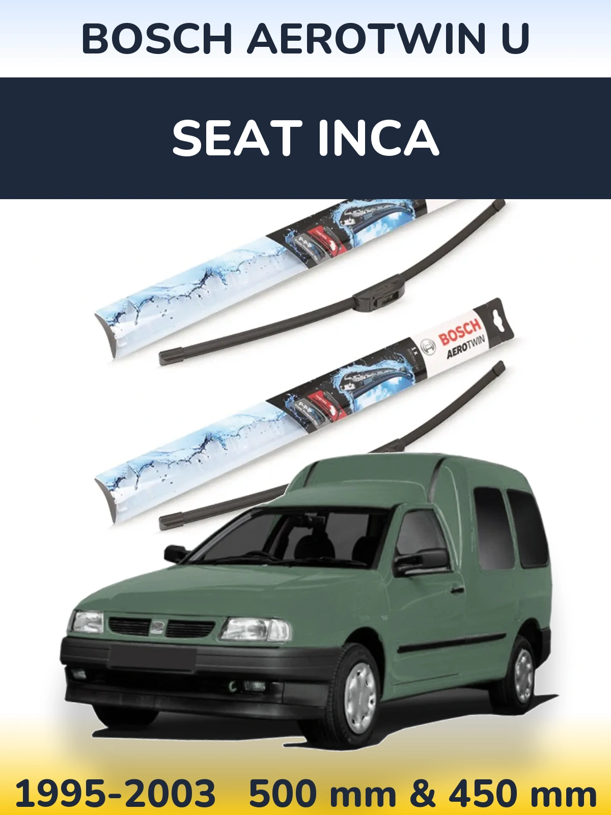 Front wiper blade set BOSCH AeroTwin U 500 & 450 mm for SEAT Inca 1995-2003