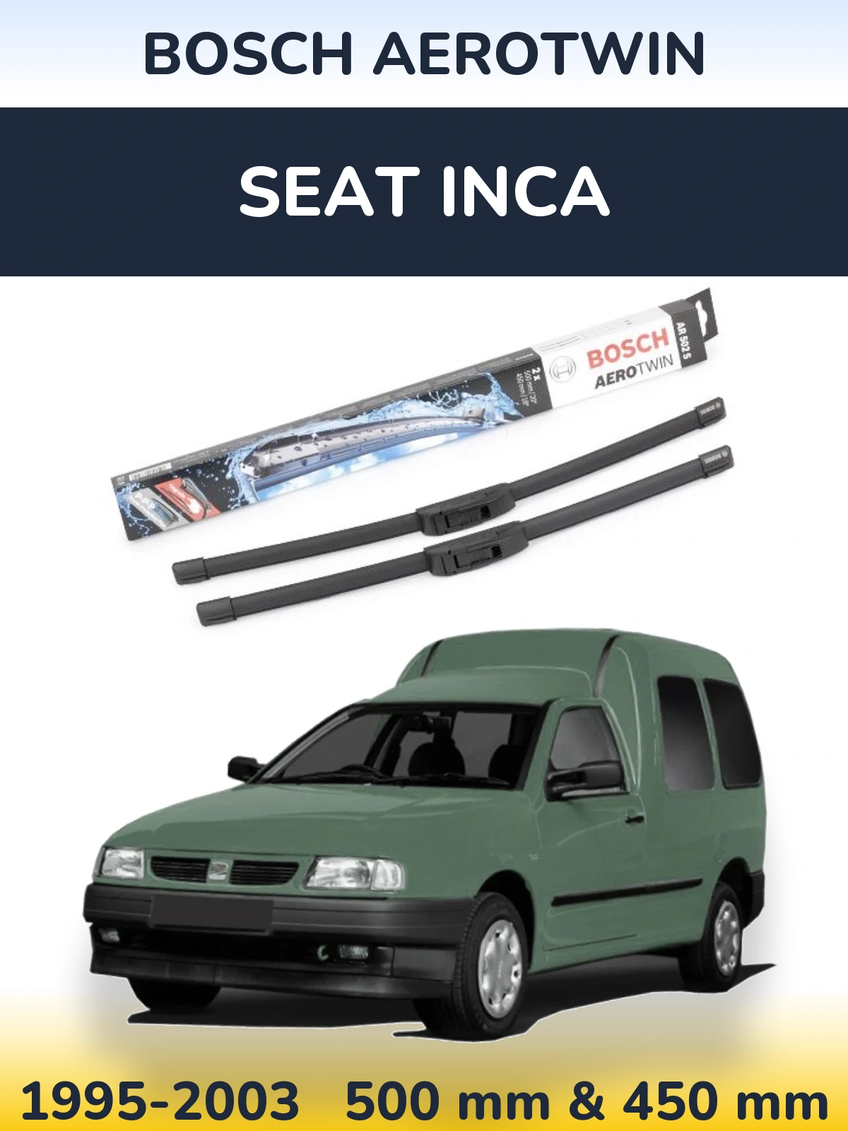 Front wiper blade set BOSCH AeroTwin 500 & 450 mm for SEAT Inca 1995-2003