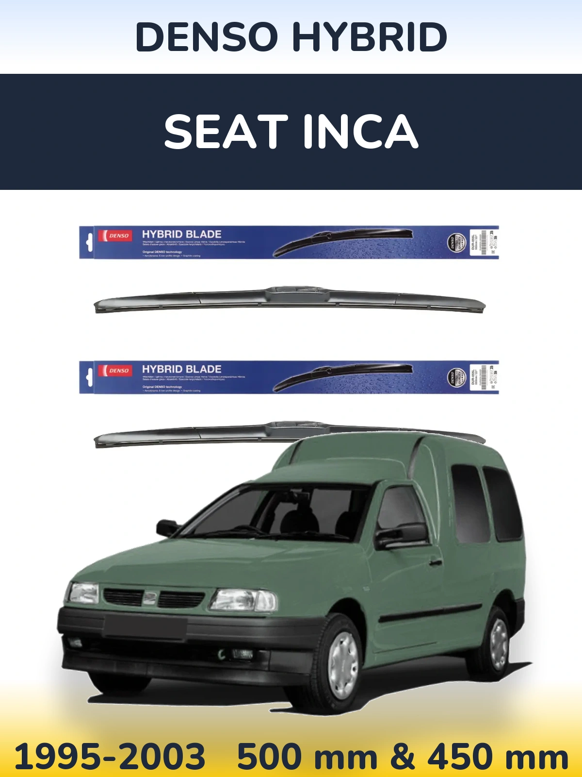 Front wiper blade set Denso Hybrid 500 & 450 mm for SEAT Inca 1995-2003