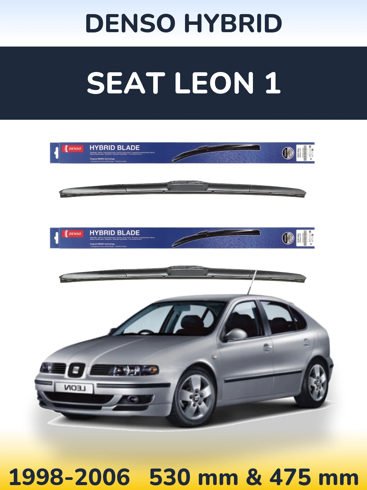Front wiper blade set Denso Hybrid 530 & 475 mm for SEAT Leon 1 1998-2006