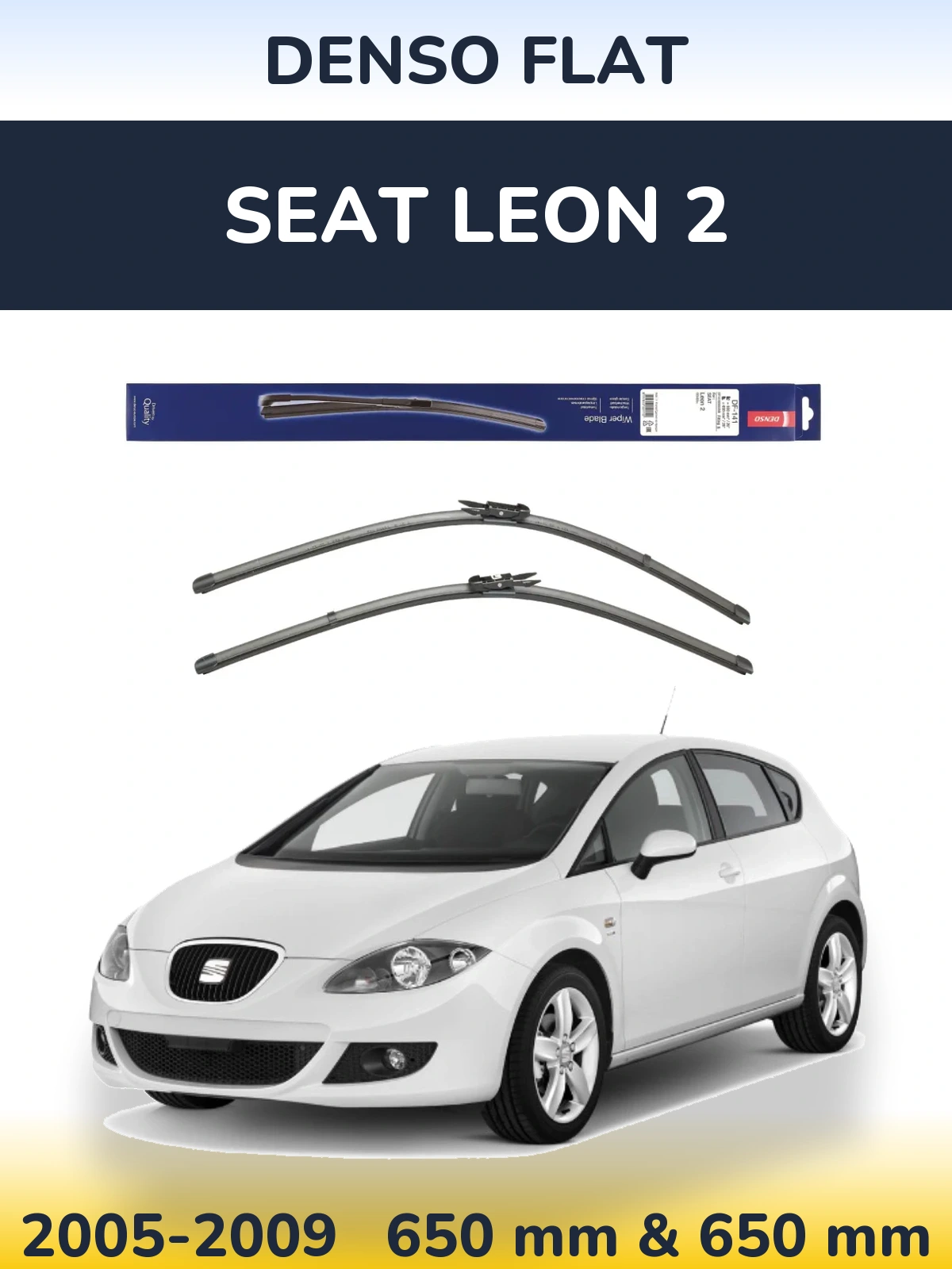Front wiper blade set Denso Flat 650 & 650 mm for SEAT Leon 2 2005-2009