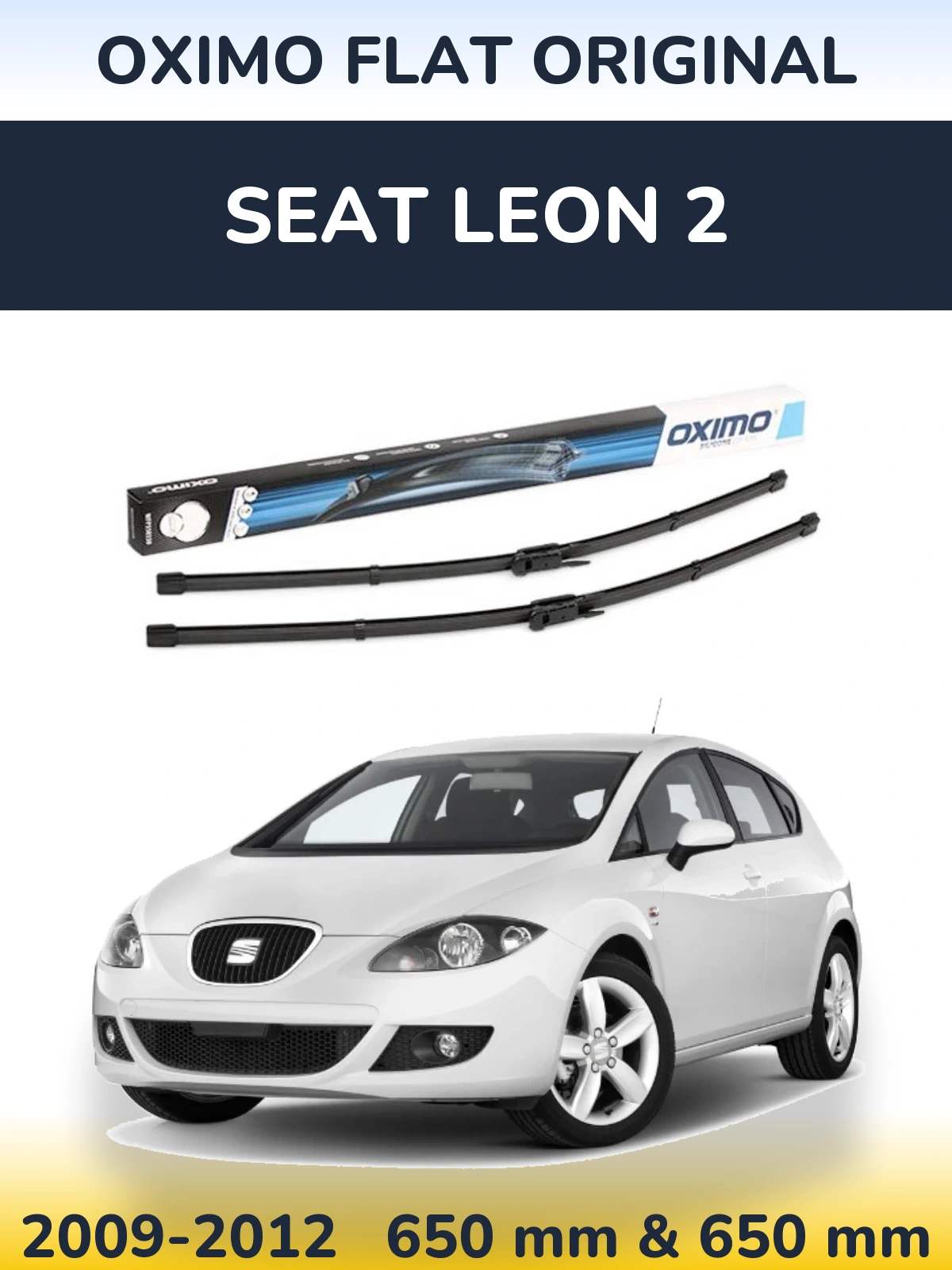 Front wiper blade set Oximo Flat Original 650 & 650 mm for SEAT Leon 2 2009-2012