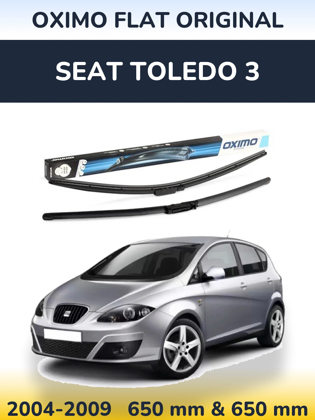 Front wiper blade set Oximo Flat Original 650 & 650 mm for SEAT Toledo 3 2004-2009