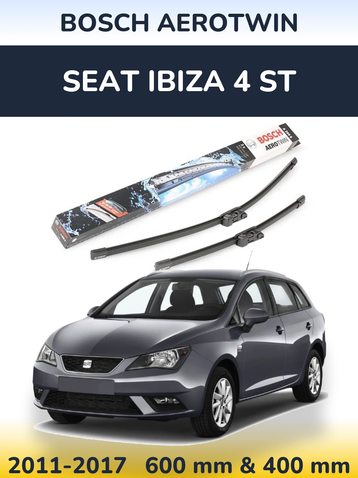 Front wiper blade set BOSCH AeroTwin 600 & 400 mm for SEAT Ibiza 4 ST 2011-2017