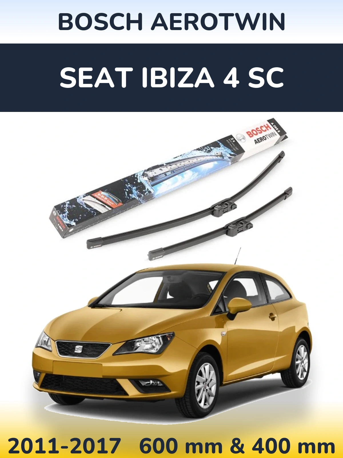Front wiper blade set BOSCH AeroTwin 600 & 400 mm for SEAT Ibiza 4 SC 2011-2017