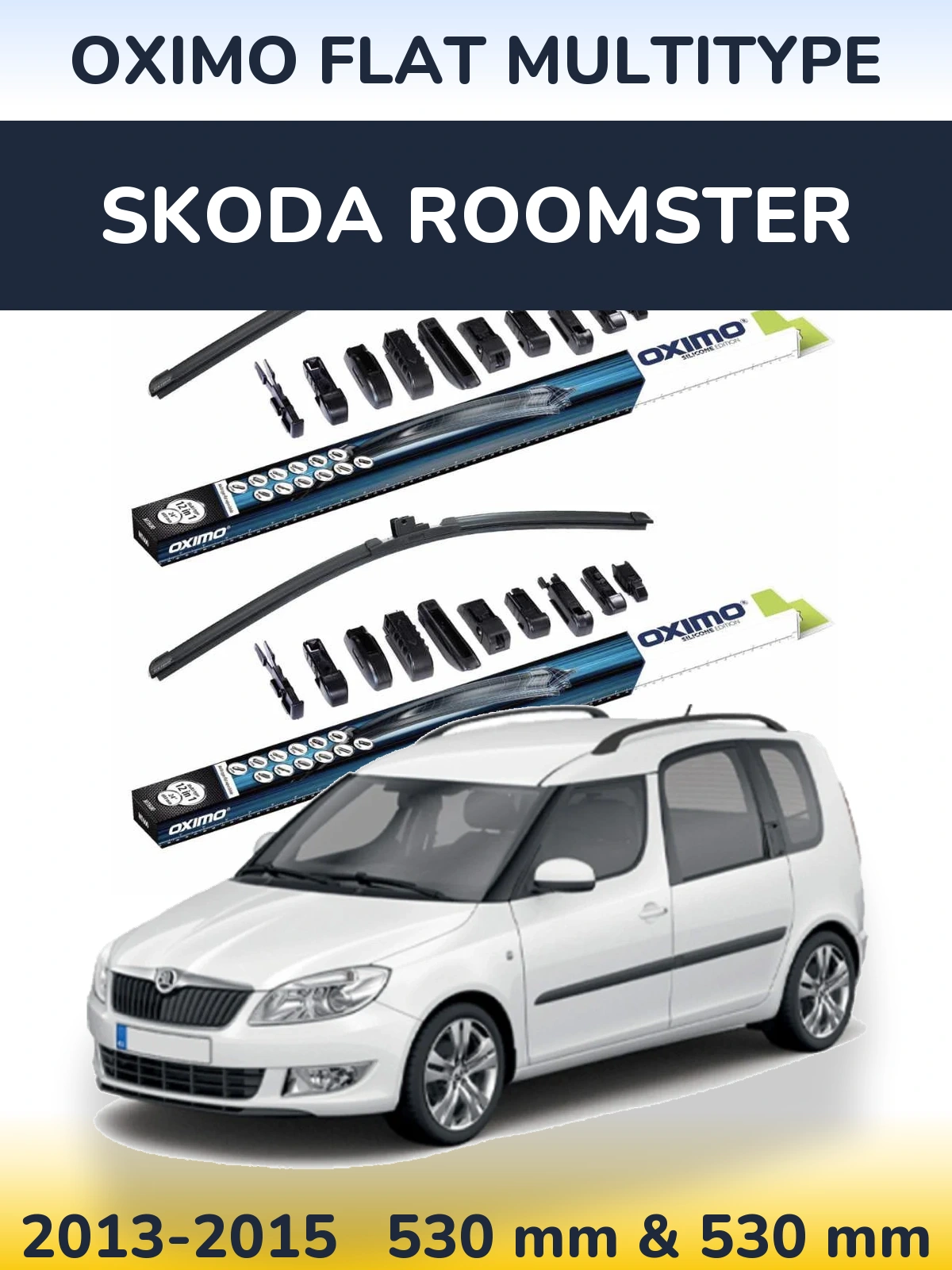 Front wiper blade set Oximo Flat MultiTipoe 530 & 530 mm for Skoda Roomster 2013-2015