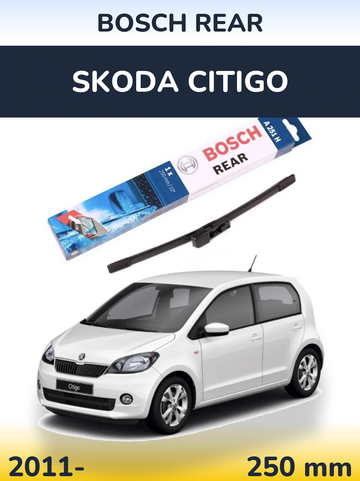 Rear wiper blade BOSCH Rear 250 mm for Skoda Citigo 2011-2026