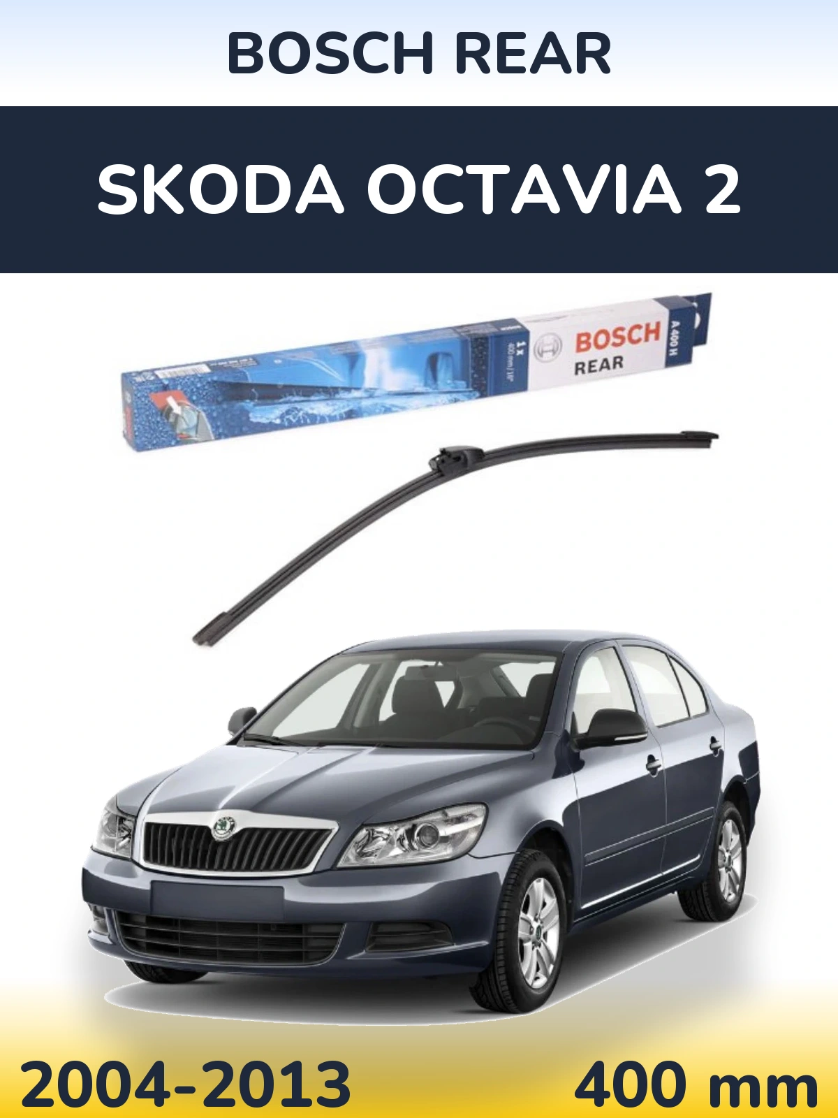 Rear wiper blade BOSCH Rear 400 mm for Skoda Octavia 2 2004-2013