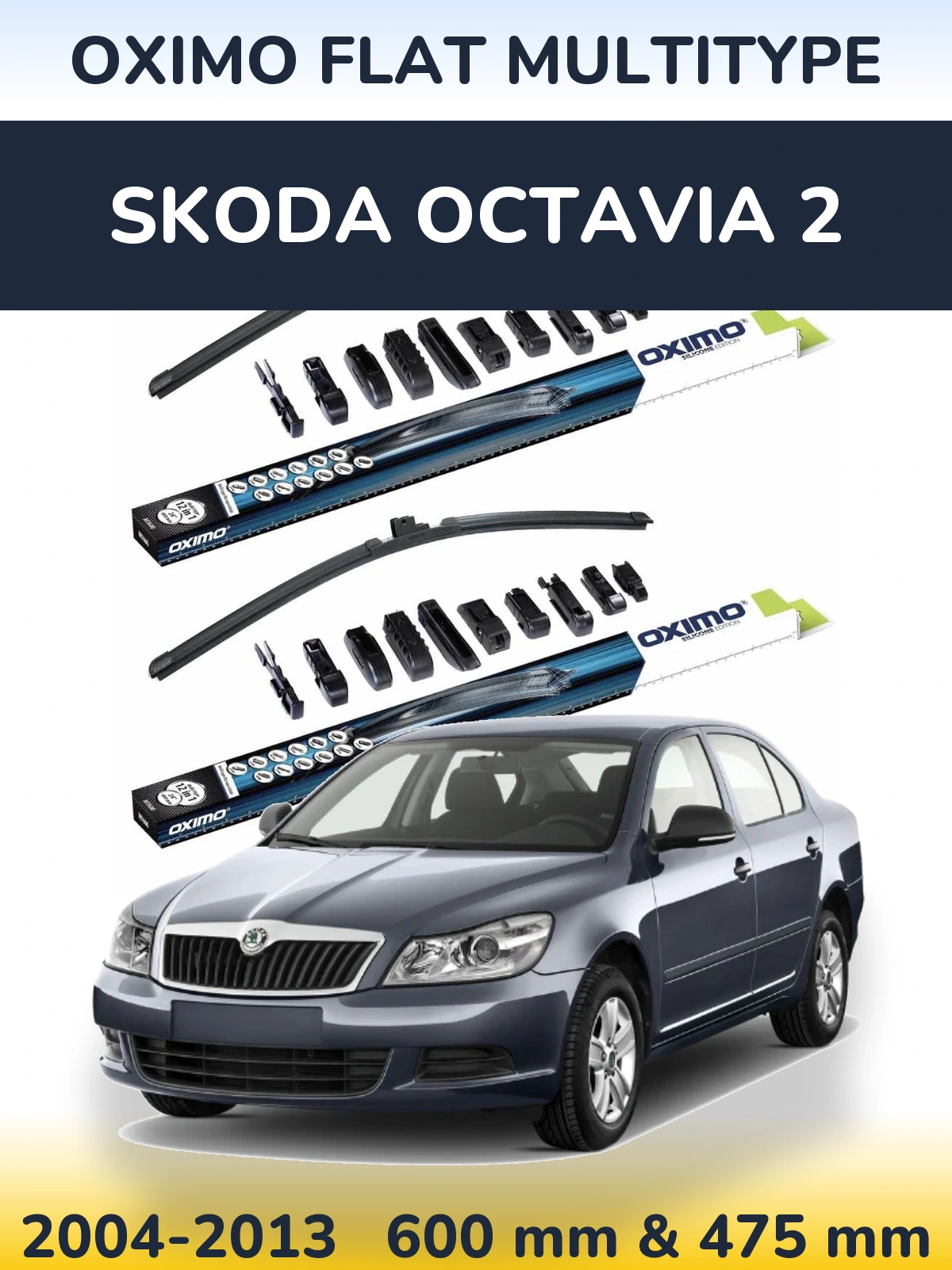 Front wiper blade set Oximo Flat MultiTipoe 600 & 475 mm for Skoda Octavia 2 2004-2013
