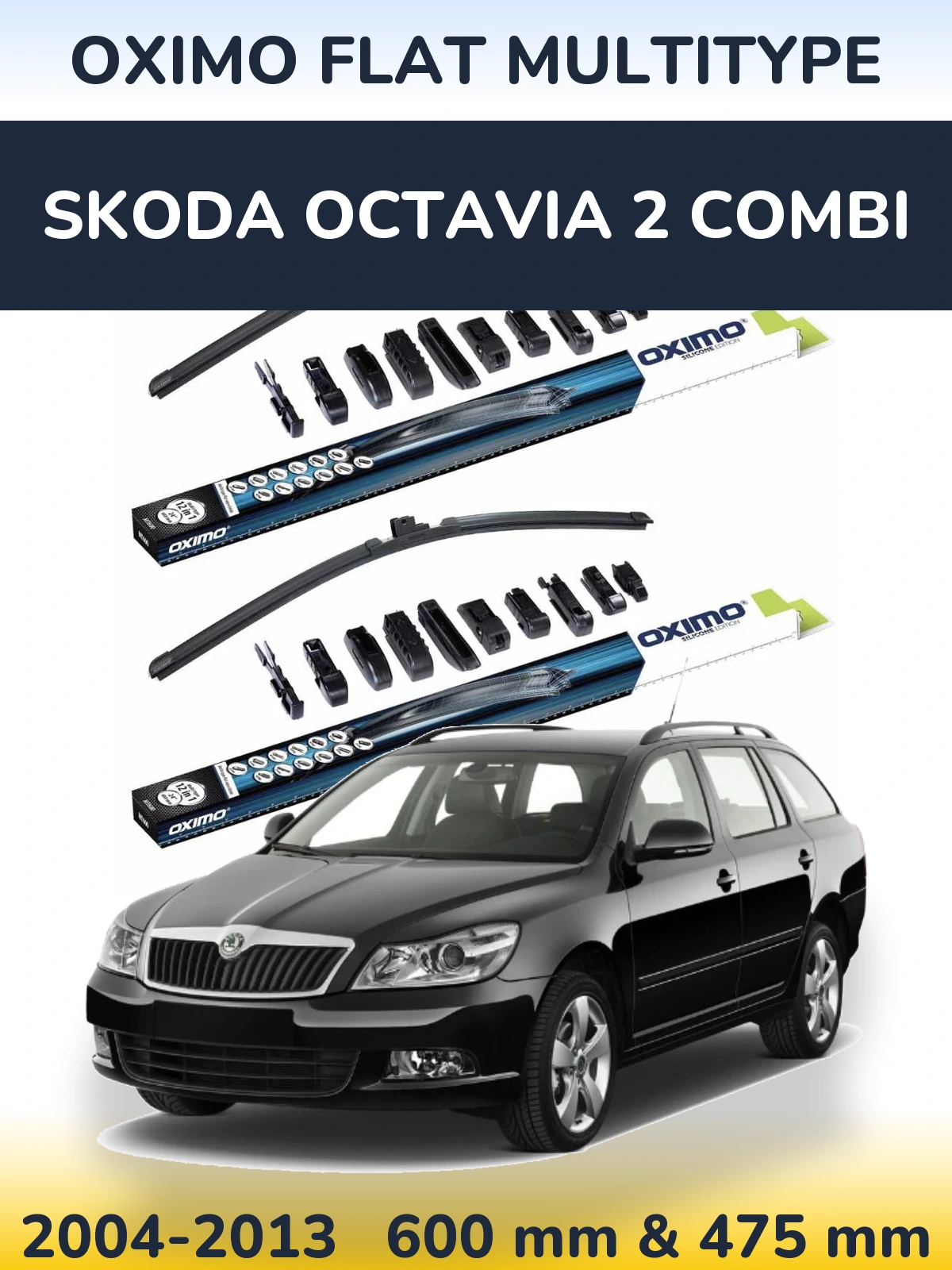 Front wiper blade set Oximo Flat MultiTipoe 600 & 475 mm for Skoda Octavia 2 Combi 2004-2013