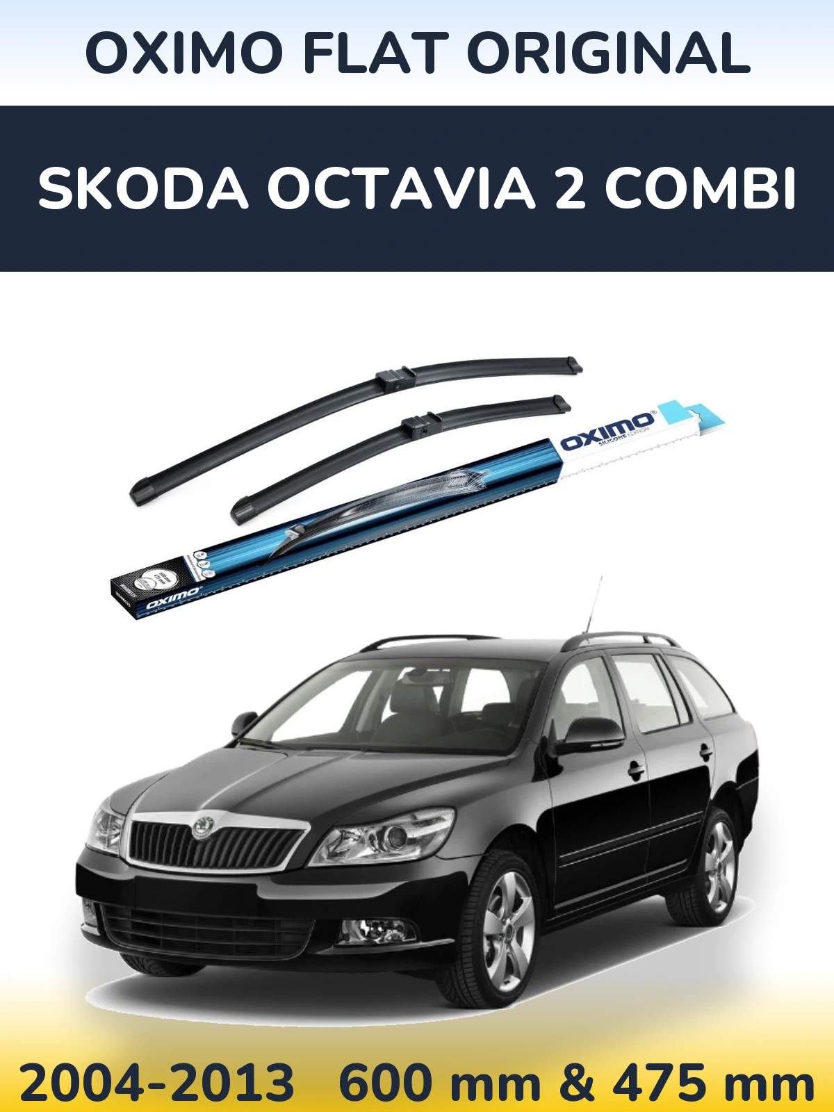 Комплект передніх щіток Oximo Flat Original 600 & 475 мм для Skoda Octavia 2 Combi 2004-2013
