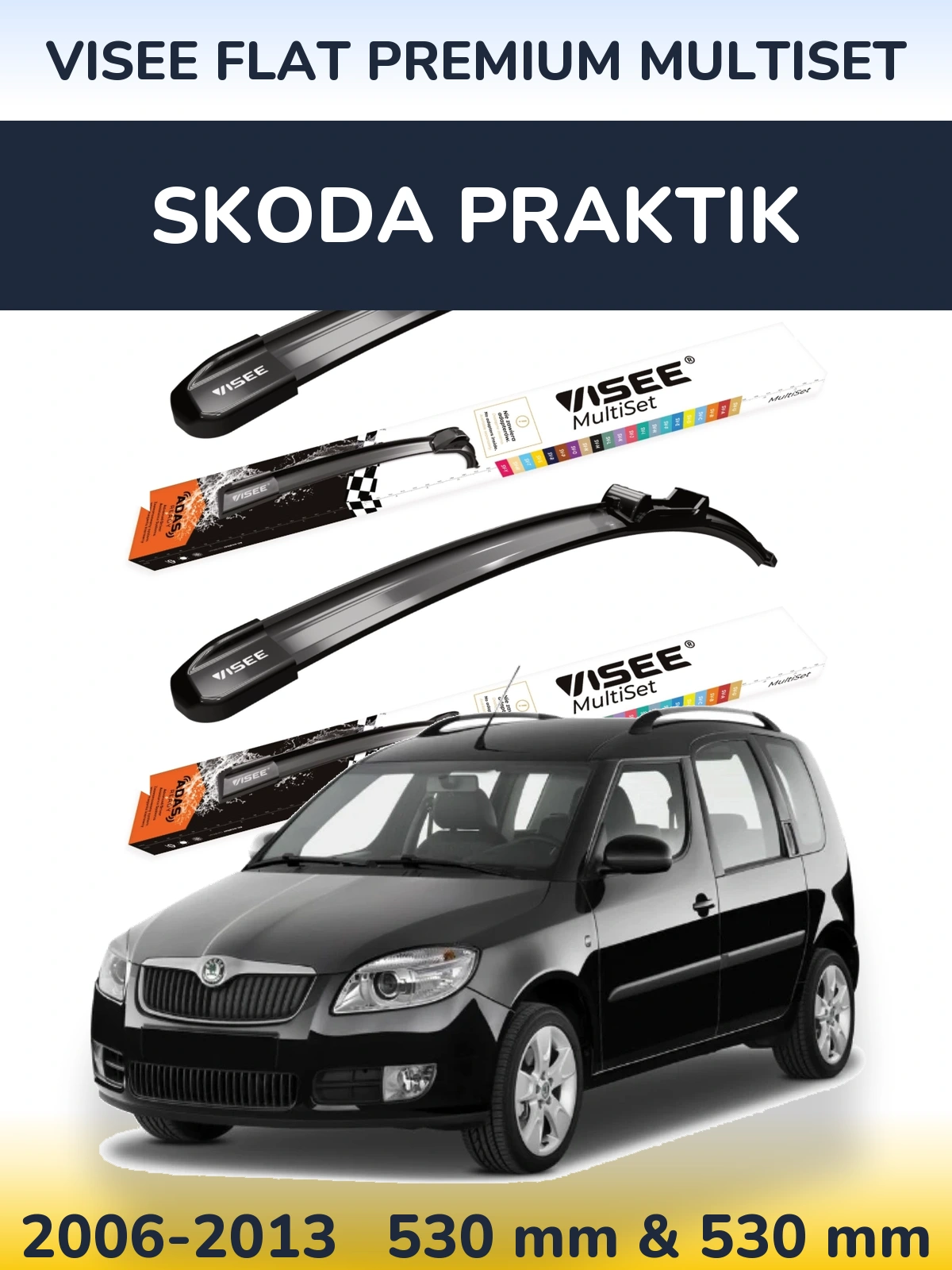 Front wiper blade set VISEE FLAT PREMIUM MultiSet 530 & 530 mm for Skoda Praktik 2006-2013