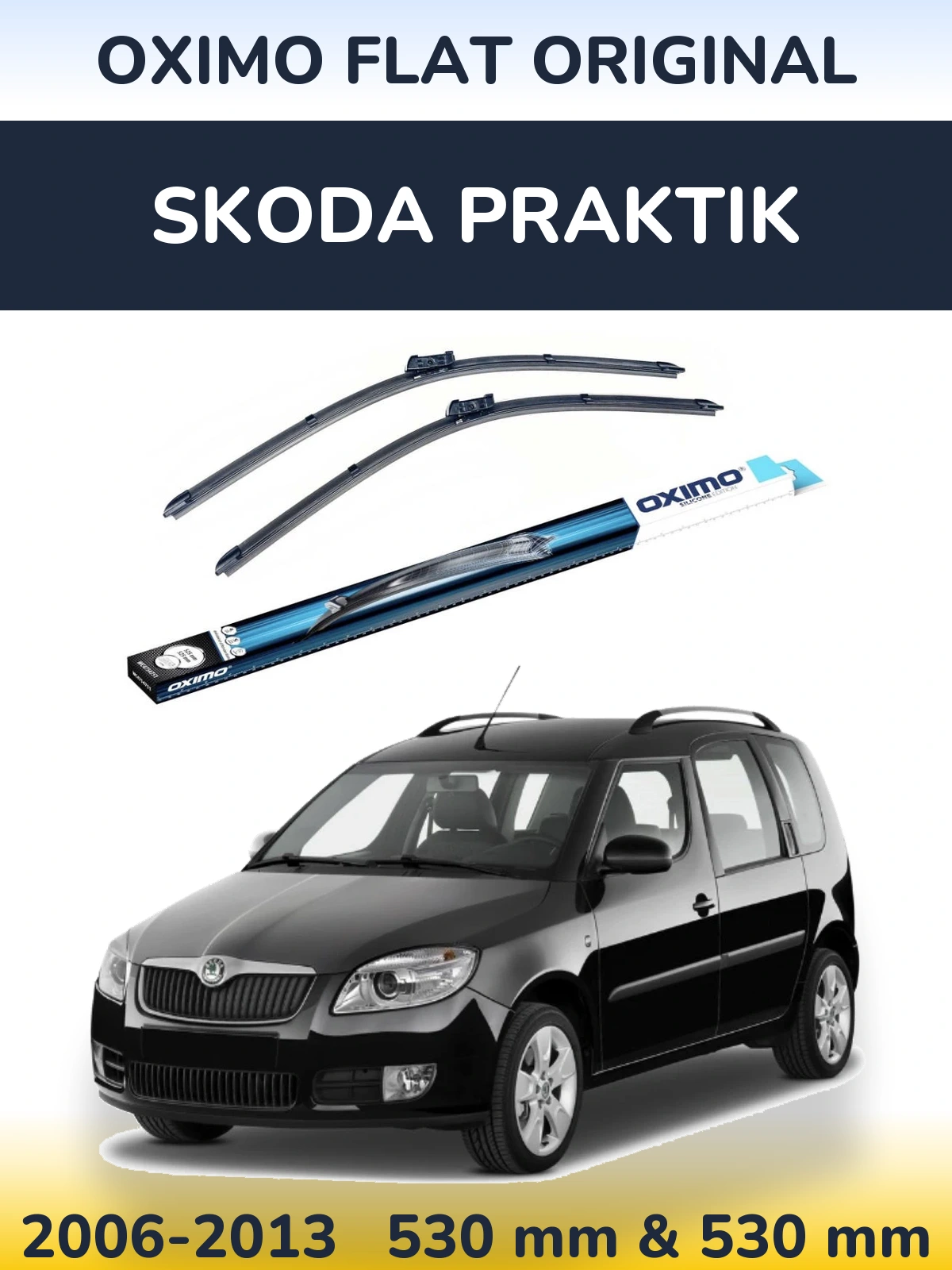 Front wiper blade set Oximo Flat Original 530 & 530 mm for Skoda Praktik 2006-2013