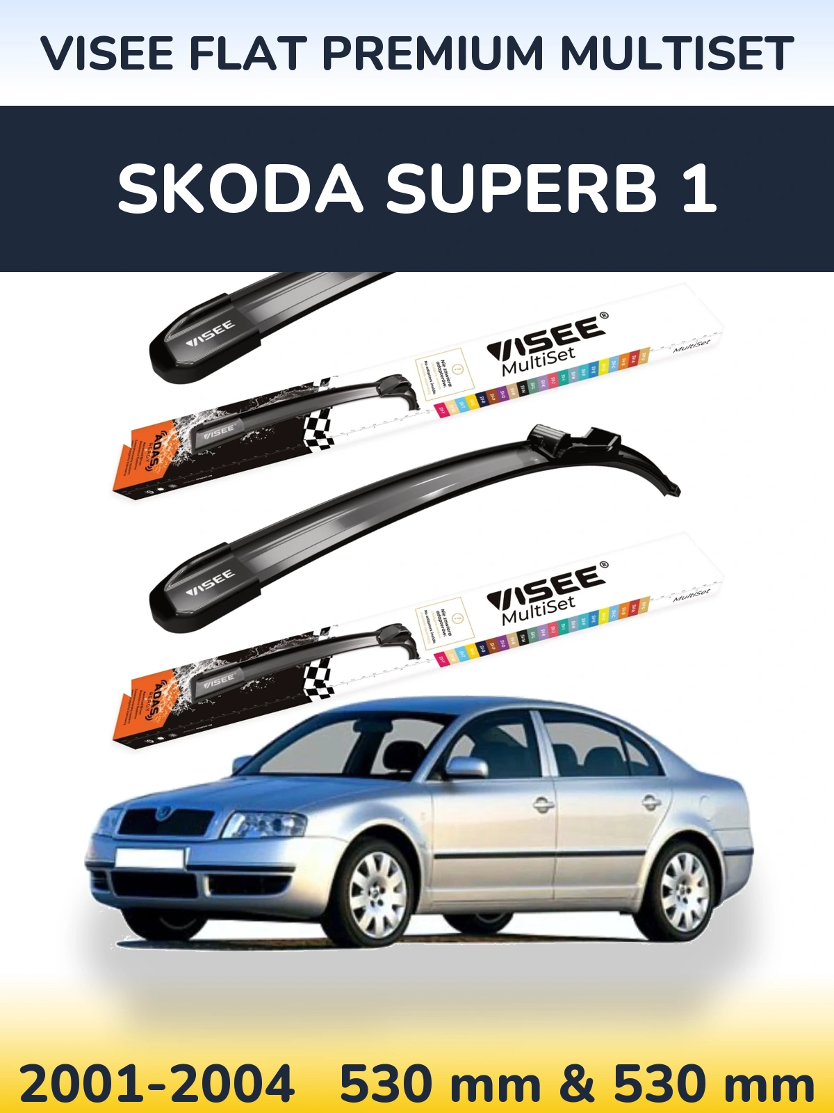 Комплект передніх щіток VISEE FLAT PREMIUM MultiSet 530 & 530 мм для Skoda Superb 1 2001-2004