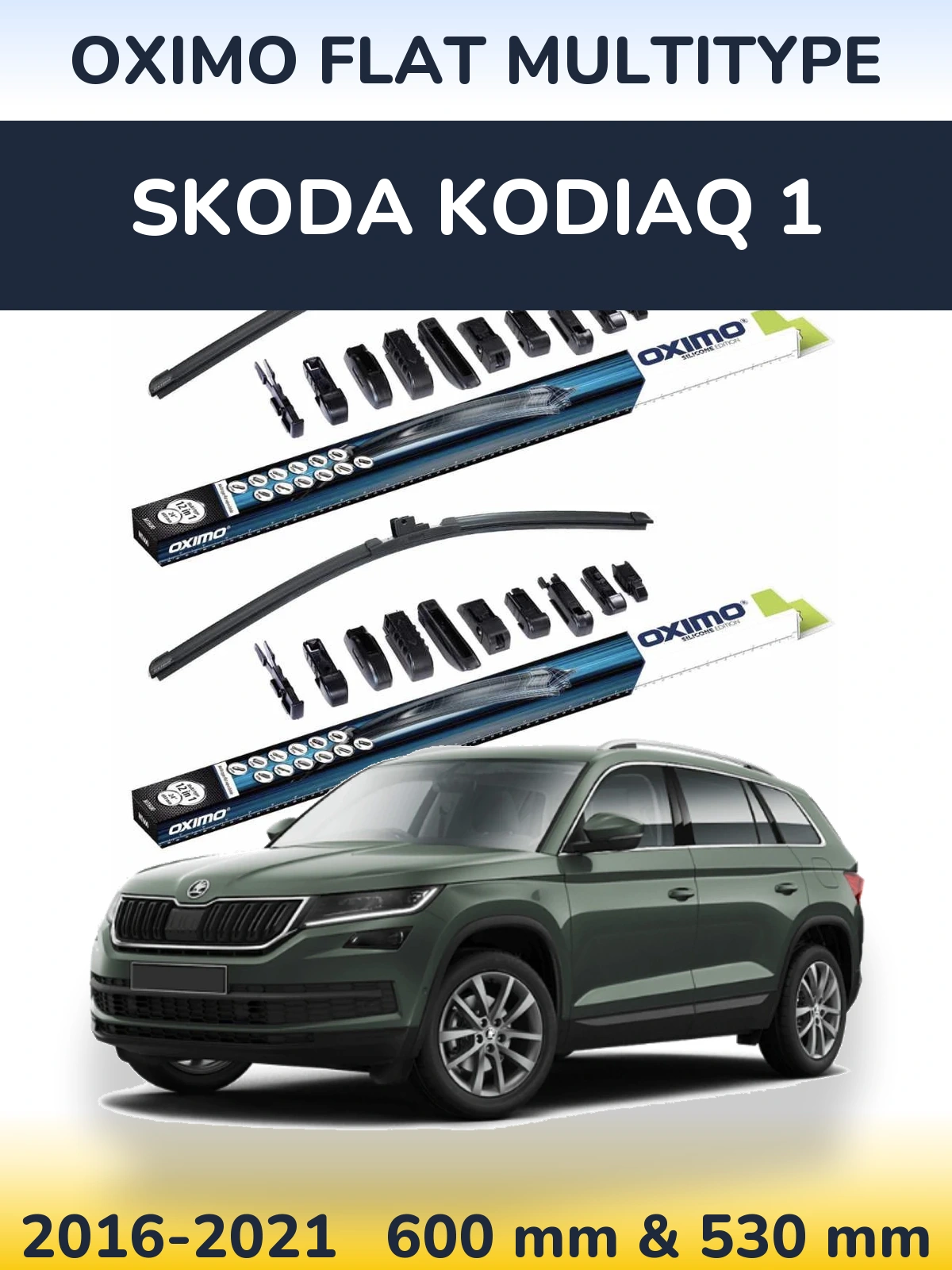Front wiper blade set Oximo Flat MultiTipoe 600 & 530 mm for Skoda Kodiaq 1 2016-2021