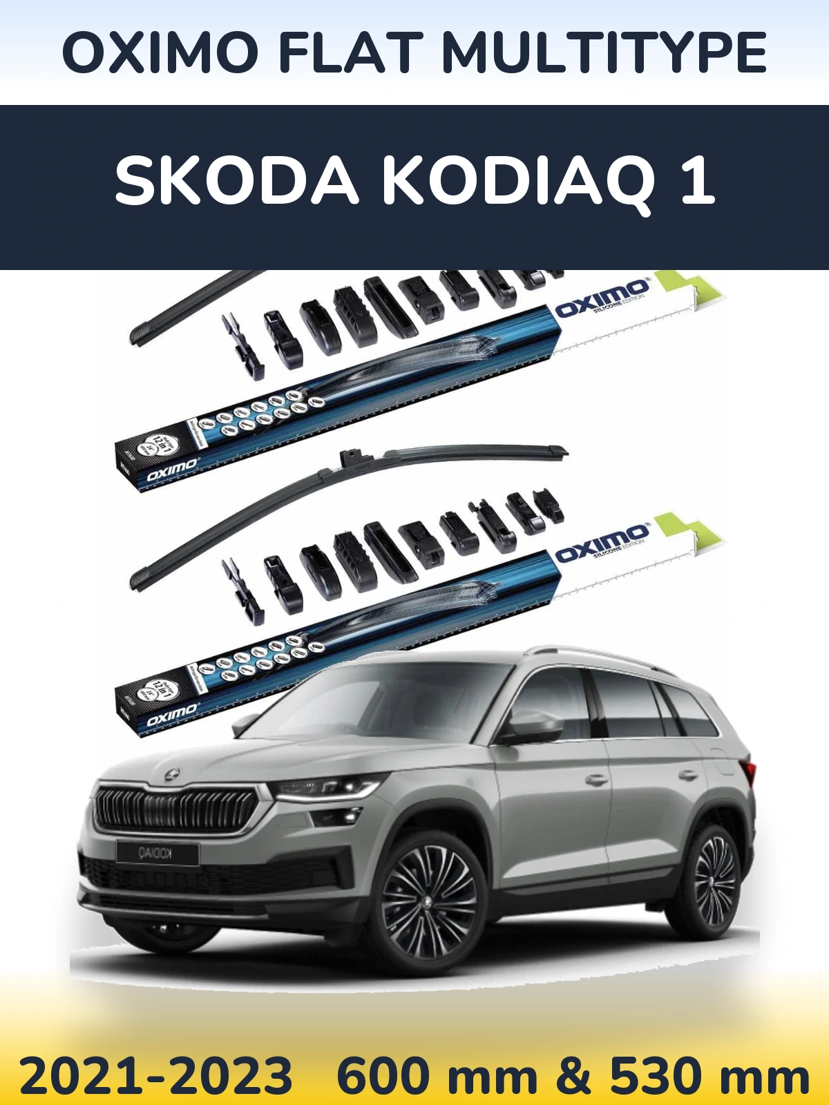 Front wiper blade set Oximo Flat MultiTipoe 600 & 530 mm for Skoda Kodiaq 1 2021-2023