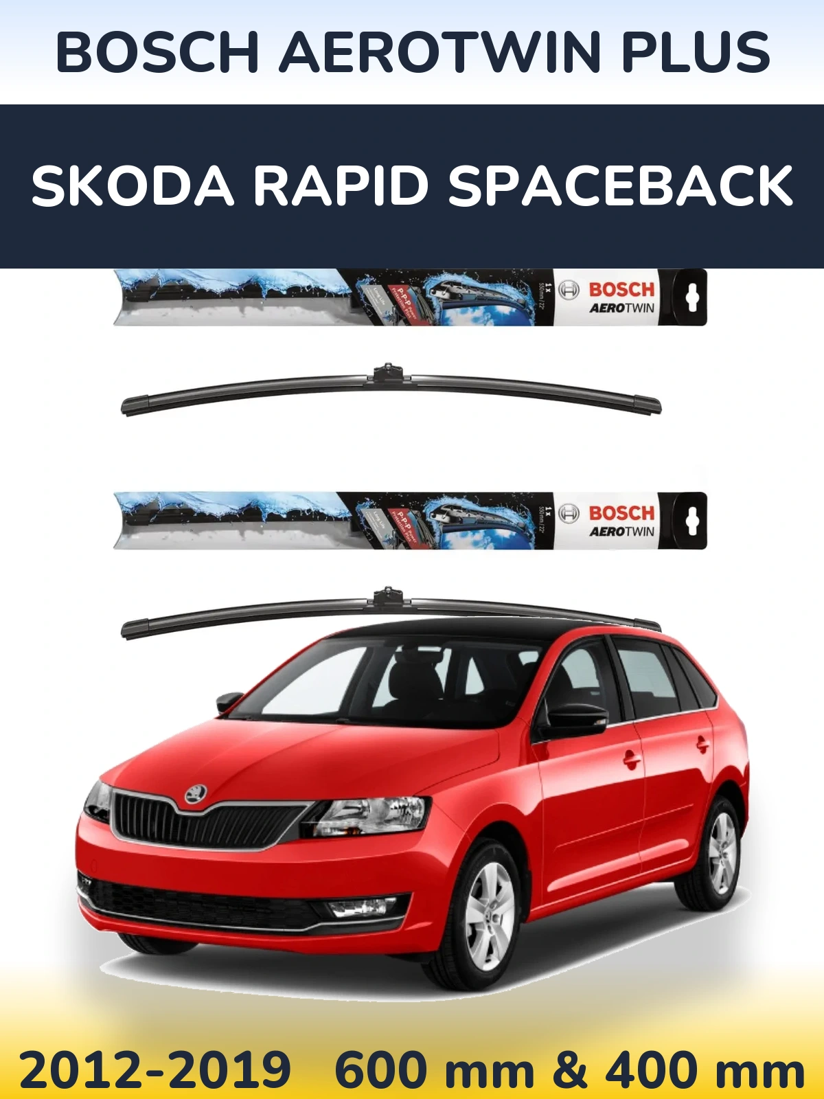 Front wiper blade set BOSCH AeroTwin Plus 600 & 400 mm for Skoda Rapid Spaceback 2012-2019