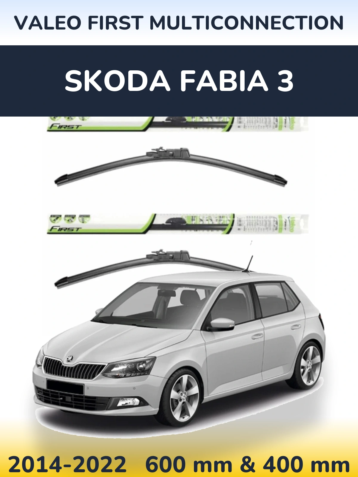 Комплект передніх щіток Valeo First MultiConnection 600 & 400 мм для Skoda Fabia 3 2014-2022