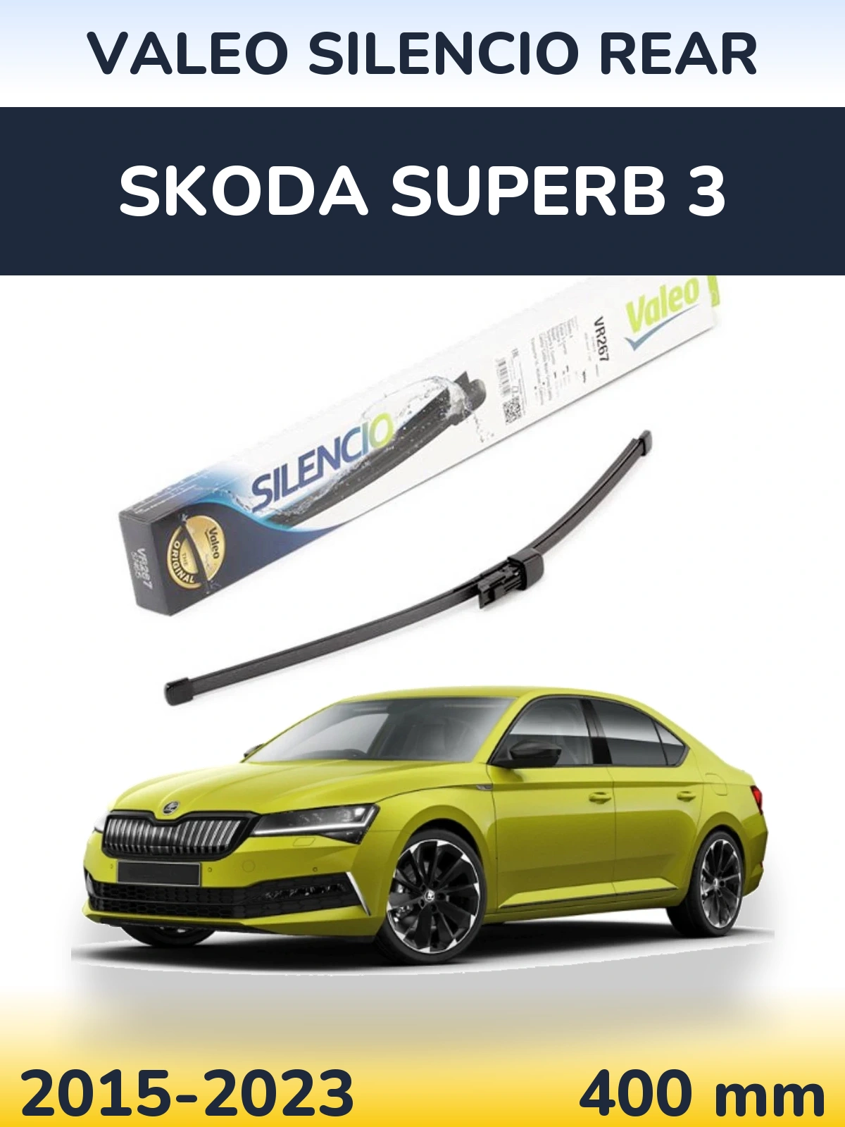 Задня щітка Valeo Silencio Rear 400 мм для Skoda Superb 3 2015-2023