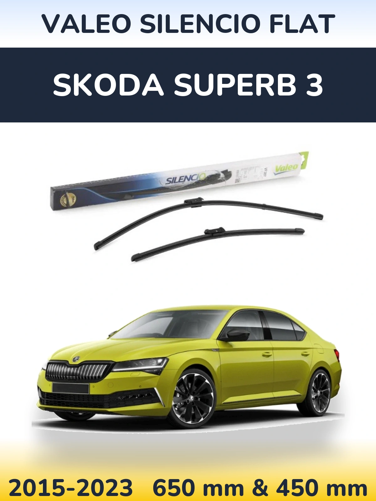 Front wiper blade set Valeo Silencio Flat 650 & 450 mm for Skoda Superb 3 2015-2023