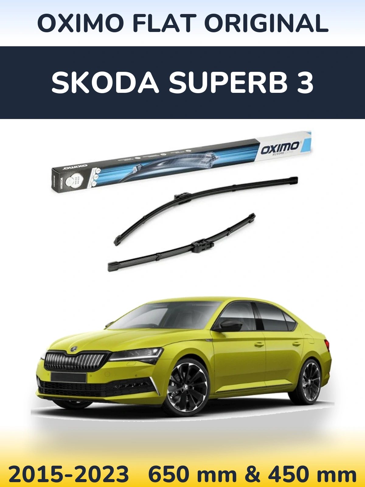 Front wiper blade set Oximo Flat Original 650 & 450 mm for Skoda Superb 3 2015-2023