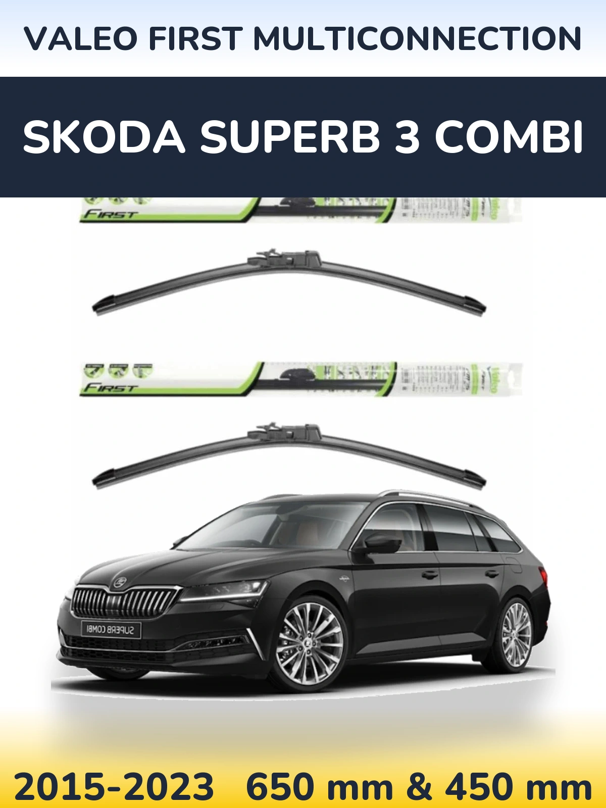 Front wiper blade set Valeo First MultiConnection 650 & 450 mm for Skoda Superb 3 Combi 2015-2023