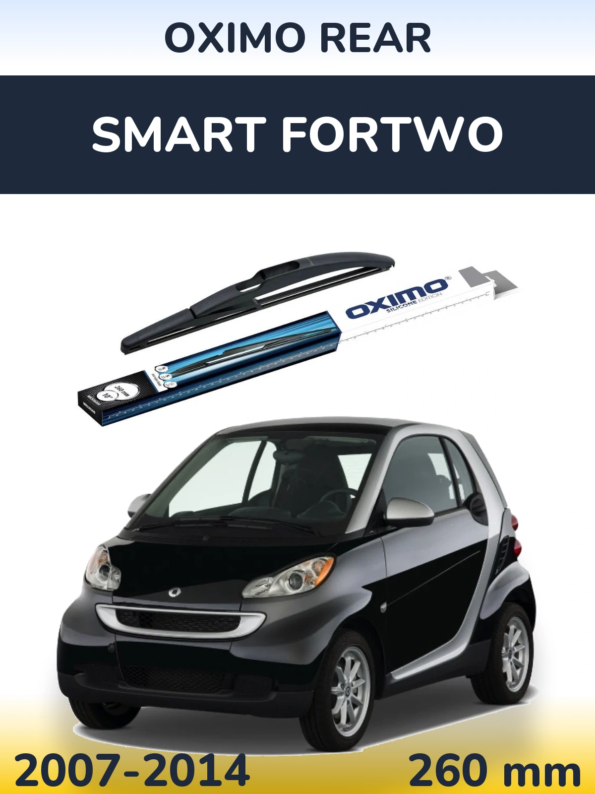 Задня щітка Oximo Rear 260 мм для Smart Fortwo 2007-2014