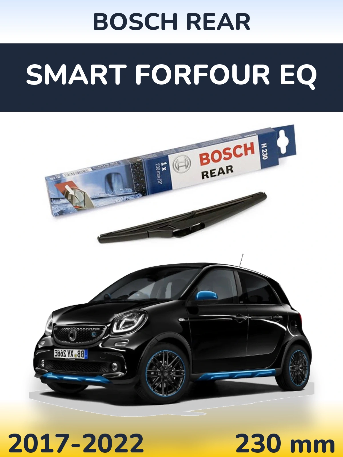 Rear wiper blade BOSCH Rear 230 mm for Smart Forfour EQ 2017-2022