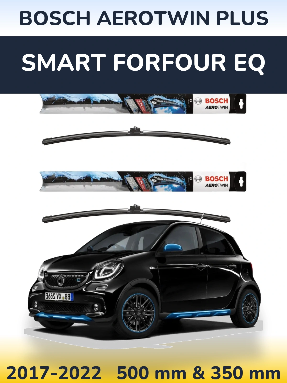 Front wiper blade set BOSCH AeroTwin Plus 500 & 350 mm for Smart Forfour EQ 2017-2022