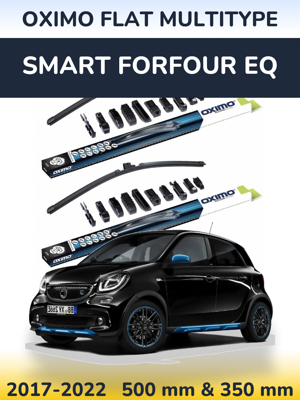 Front wiper blade set Oximo Flat MultiTipoe 500 & 350 mm for Smart Forfour EQ 2017-2022