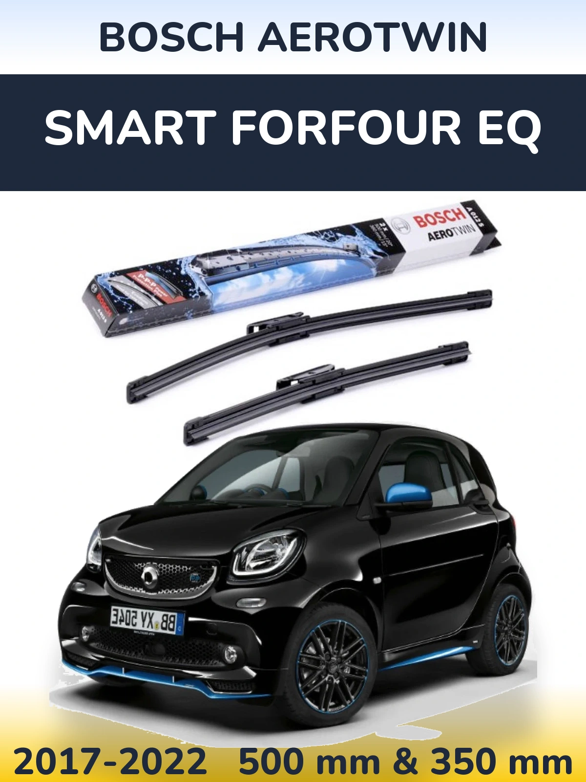 Front wiper blade set BOSCH AeroTwin 500 & 360 mm for Smart Forfour EQ 2017-2022