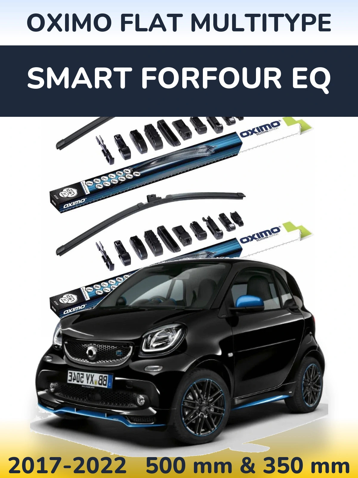Front wiper blade set Oximo Flat MultiTipoe 500 & 350 mm for Smart Forfour EQ 2017-2022