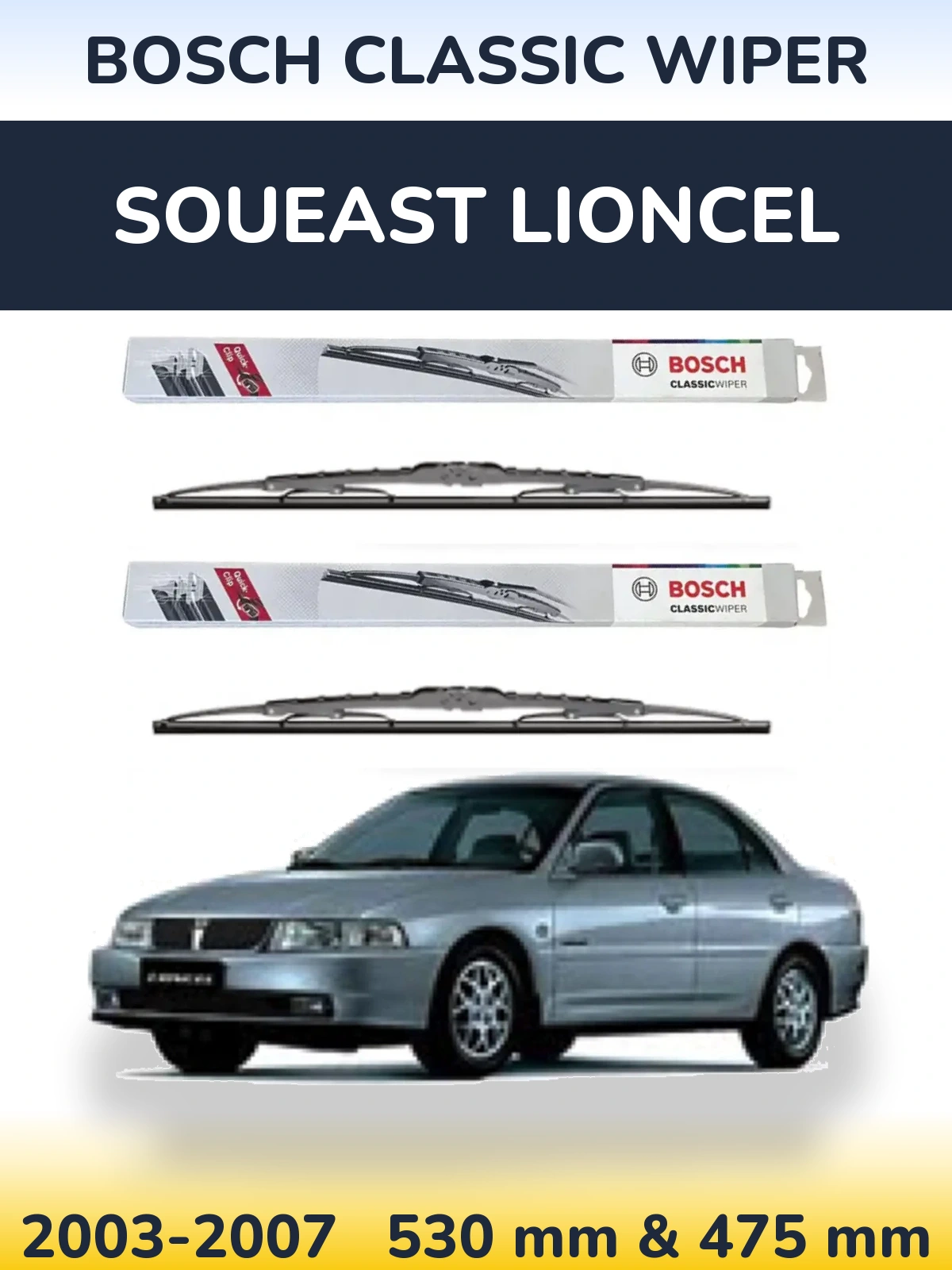 Front wiper blade set BOSCH Classic Wiper 530 & 475 mm for Soueast Lioncel 2003-2007