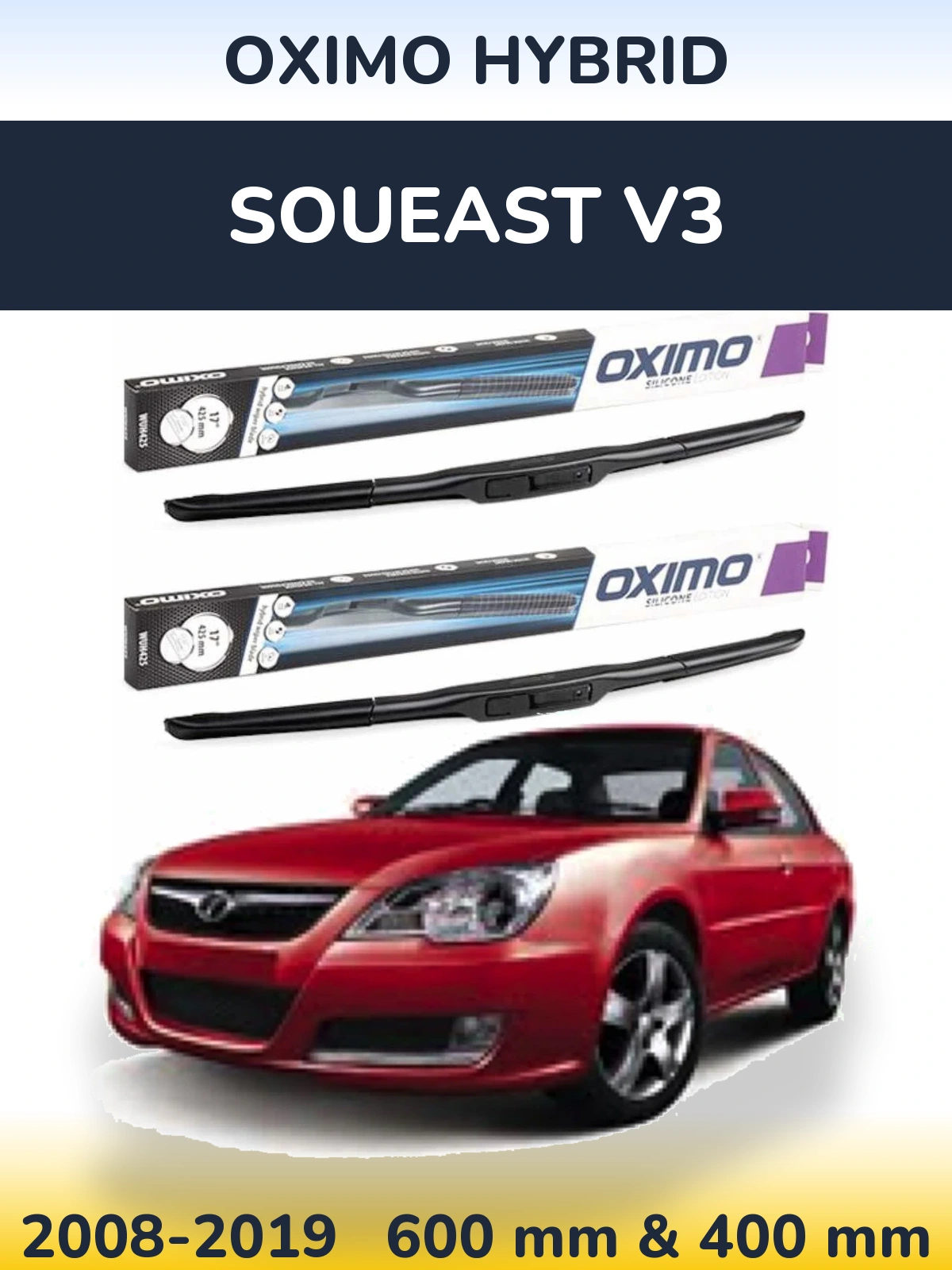 Front wiper blade set Oximo Hybrid 600 & 400 mm for Soueast V3 2008-2019